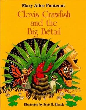 Clovis Crawfish and the Big Betail