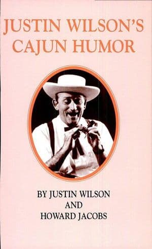 Justin Wilson's Cajun Humor