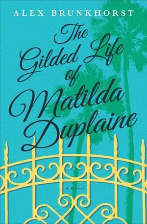 The Gilded Life of Matilda Duplaine