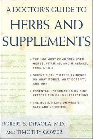 A Doctor's Guide to Herbs and Supplements