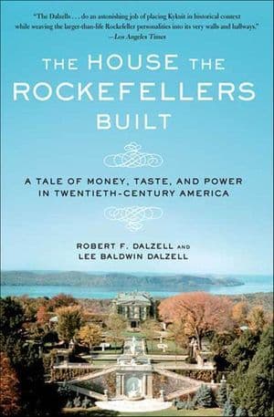 The House the Rockefellers Built