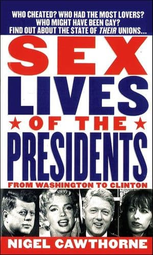 Sex Lives of the Presidents