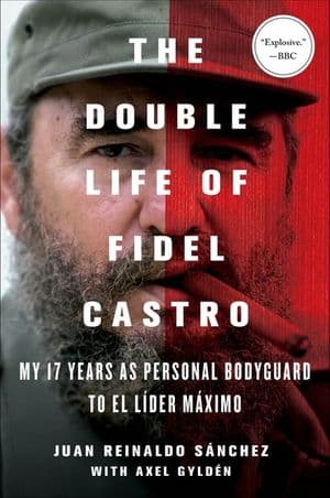 The Double Life of Fidel Castro