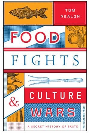 Food Fights & Culture Wars