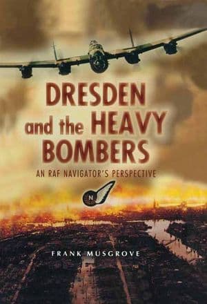 Dresden and the Heavy Bombers