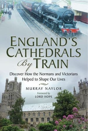 England's Cathedrals by Train