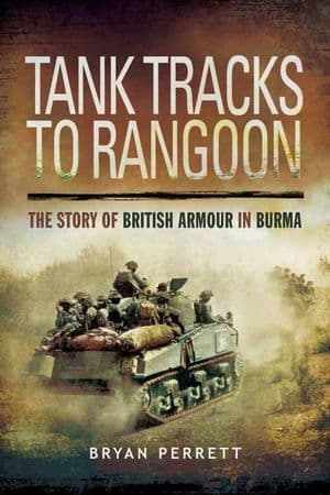 Tank Tracks to Rangoon