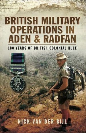 British Military Operations in Aden and Radfan