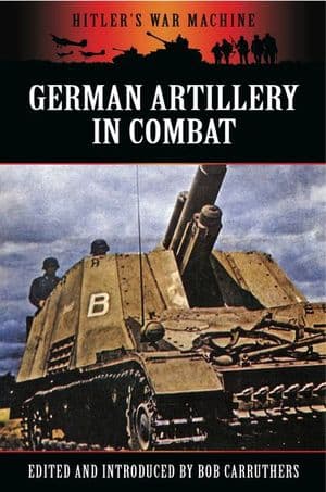 German Artillery in Combat