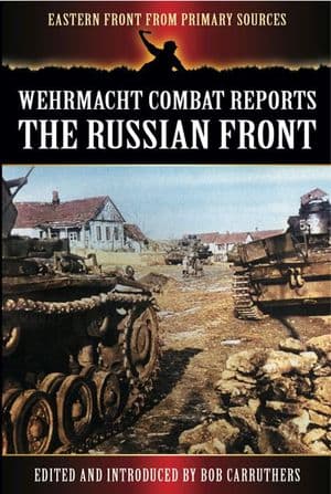 Wehrmacht Combat Reports