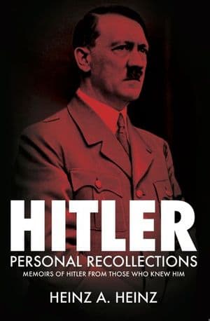 Hitler: Personal Recollections