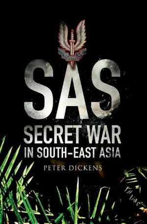 SAS: Secret War in South East Asia