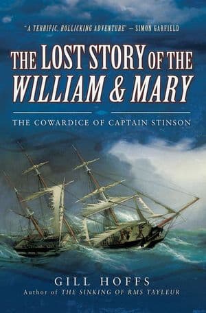 The Lost Story of the William and Mary