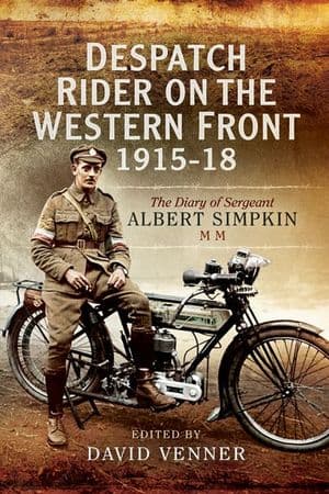 Despatch Rider on the Western Front, 1915–18