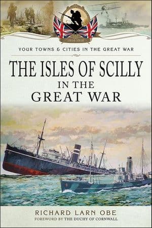 The Isles of Scilly in the Great War