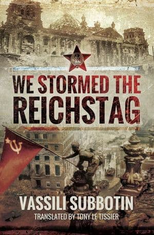 We Stormed the Reichstag