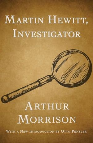 Martin Hewitt, Investigator