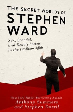 The Secret Worlds of Stephen Ward