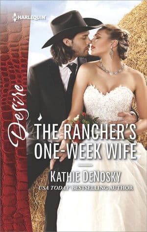 The Rancher's One-Week Wife