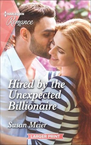 Hired by the Unexpected Billionaire