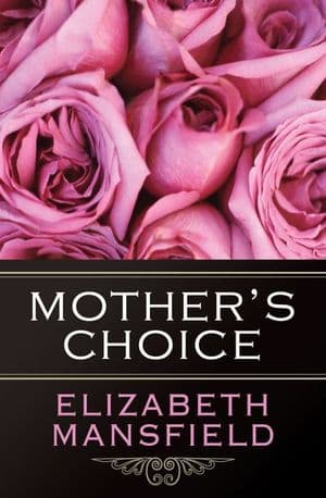 Mother's Choice