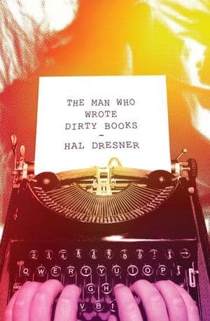 The Man Who Wrote Dirty Books