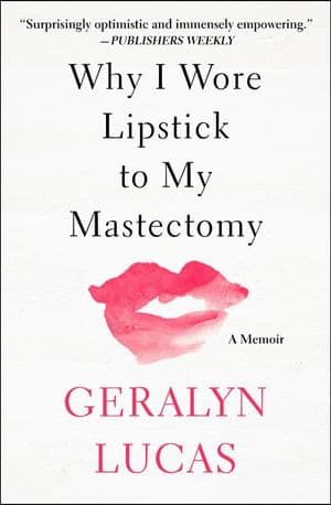 Why I Wore Lipstick to My Mastectomy