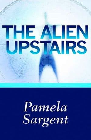 The Alien Upstairs