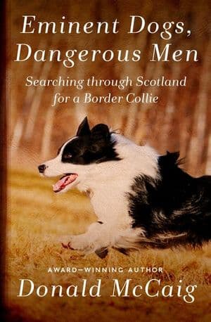 Eminent Dogs, Dangerous Men