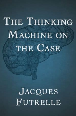 The Thinking Machine on the Case