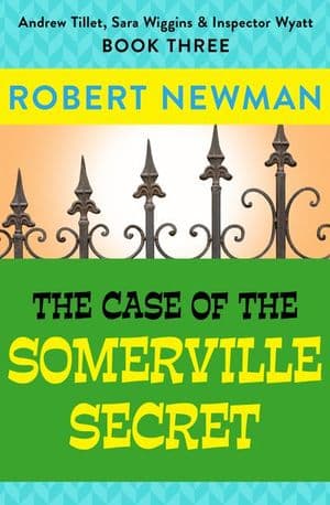 The Case of the Somerville Secret