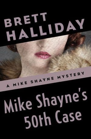 Mike Shayne's 50th Case