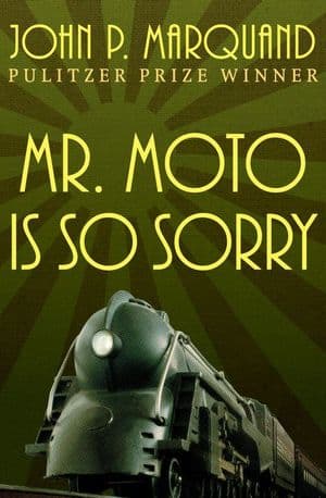 Mr. Moto Is So Sorry