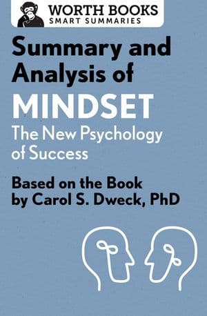 Summary and Analysis of Mindset: The New Psychology of Success