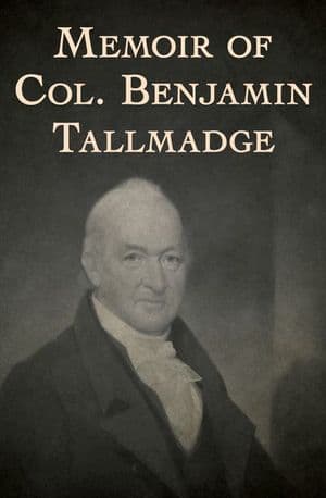 Memoir of Col. Benjamin Tallmadge