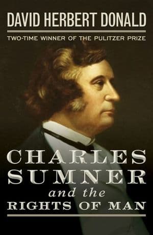 Charles Sumner and the Rights of Man