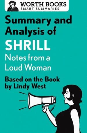 Summary and Analysis of Shrill: Notes from a Loud Woman