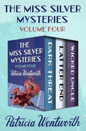 The Miss Silver Mysteries Volume Four