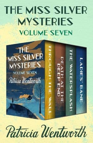 The Miss Silver Mysteries Volume Seven