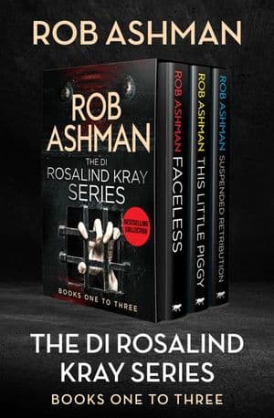 The DI Rosalind Kray Series Books One to Three