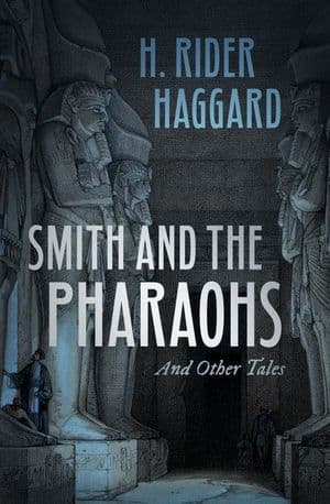 Smith and the Pharaohs and Other Tales