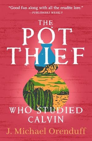 The Pot Thief Who Studied Calvin