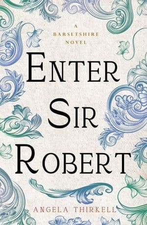 Enter Sir Robert