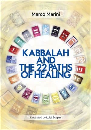 Kabbalah and the 22 Paths of Healing