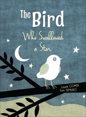 Buy The Bird Who Swallowed a Star at Amazon