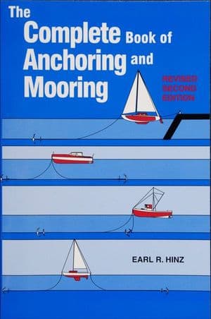 The Complete Book of Anchoring and Mooring