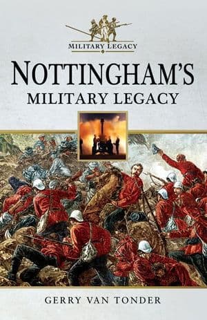 Nottingham's Military Legacy