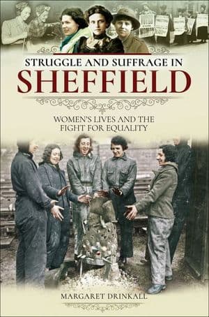 Struggle and Suffrage in Sheffield