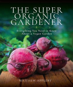 The Super Organic Gardener