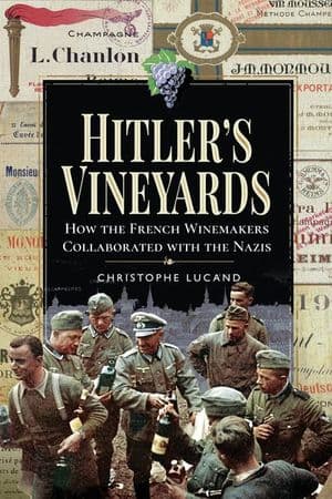 Hitler's Vineyards